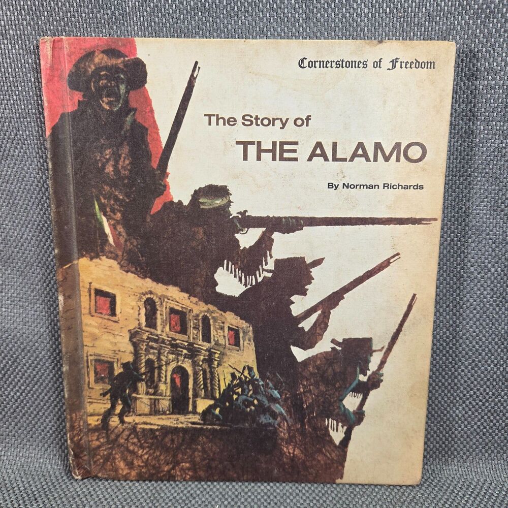 The Story of The Alamo Norman Richards Vintage 1970 Hardcover Book